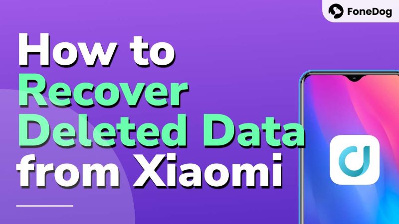 How to Recover Deleted Data from Xiaomi Phone